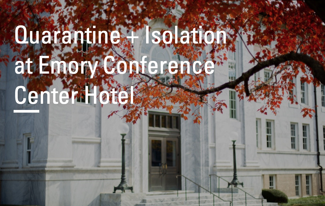 Quarantine + Isolation at Emory Conference Center Hotel